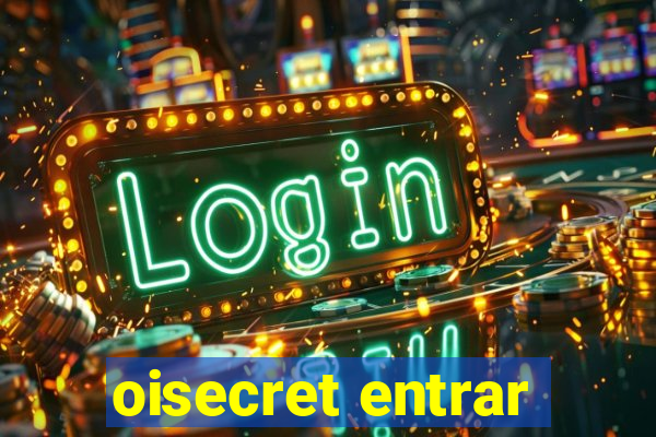 oisecret entrar